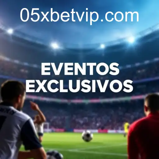Explore Eventos Exclusivos com 05xbet